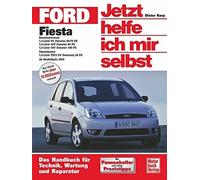Friedrich Schrö Ford Fiesta: Das Handbuch für Technik, Wartung und (Tapa blanda)