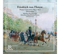 Friedrich von Flotow : Concertos pour piano n° 1 et 2. Kirschnereit, Schirmer.