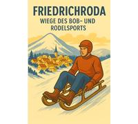 Friedrichroda - Die Wiege des Rodel- und Bobsports