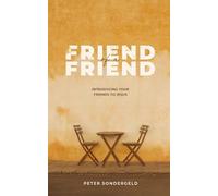 Friend of a Friend: Introducing Your Friends to Jesus