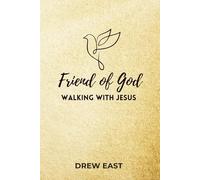 Friend of God: Walking With Jesus