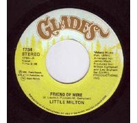Friend Of Mine - Little Milton 7" 45