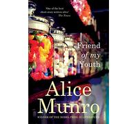 Friend of My Youth: Winner of the Nobel Prize in Literature
