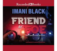 Friend or Foe: Brice Simpson Hood Mysteries