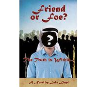 Friend or Foe?- The Truth Is Within...