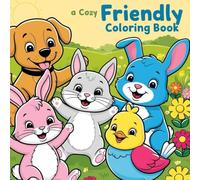 Friendly Animals: Coloring Book for Fun: Learn, Color & Explore the Animals: A Creative Coloring Book for Kids to Boost Learning & Imagination