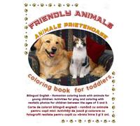 FRIENDLY ANIMALS: coloring book for toddlers: Bilingual English - Romanian coloring book with animals for young children: Activities for play and ... of 3 and 5. (Friendly Nature Learning Series)