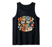 Friendly But Not Your Friend Establecimiento de límites |- Camiseta sin Mangas