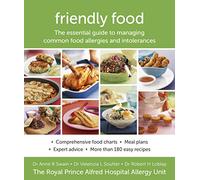 Friendly Food: The essential guide to managing common food allergies and intolerances