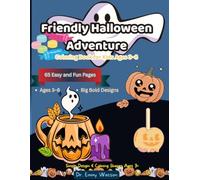 Friendly Halloween Adventure: Fun & Easy Halloween Coloring Pages with Pumpkins, Friendly Ghosts, Cute Animals & Trick-or-Treat Fun | Large Simple Designs for Ages 3-8 (WONDER FESTIVES)