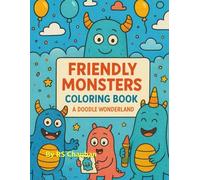 Friendly Monsters Coloring Book: A Doodle Wonderland