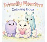 Friendly Monsters Coloring Book for Kids Ages 4-8: Kind and Happy Moments to Color | Gentle, Positive and Cozy Monster Scenes for Kids