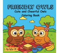 Friendly Owls: Cute and Cheerful Owls Coloring Book