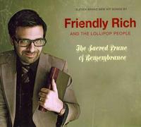 Friendly Rich & the Lollipop People - Sacred Prune of Rememberance