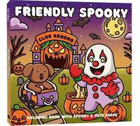 Friendly Spooky: Coloring book with spooky & cute pages