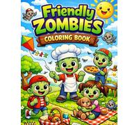 Friendly Zombies Coloring Book: Cute and Funny Zombie Friends with Clouds, Sky, Nature and Zombie Birds - A Fun Coloring Adventure for Kids