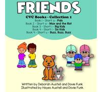 Friends: A Collection of Four CVC Books for Young Readers - Set 1 (Home Reading Books)