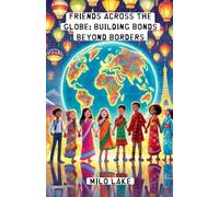 Friends Across the Globe: Building Bonds Beyond Borders (Diversity and Inclusion)