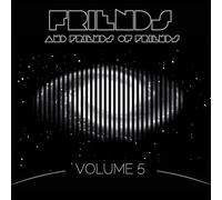 Friends and Friends Of Friends, Vol. 5