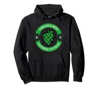 Friends & Beer Nada Que temer (Declaración y gráfico) Sudadera con Capucha
