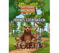Friends' Cooperation: Snoky the Squirrel and the light of Cooperation: A Fun Coloring Book for Toddlers Ages 3-6
