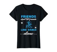 Friends Don't Let Friends Line Dance Alone, estilo divertido Camiseta