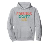 FRIENDS DON'T LIE Sudadera con Capucha