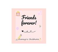 Friends forever!: A book filled with madness chaos and fun!