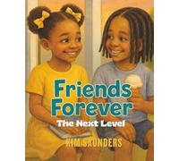 Friends Forever: The Next Level