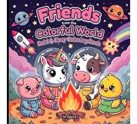 Friends from the Colorful World - In Space - Coloring Book for Kids: Bold Lines & Simple Shapes - Easy Designs for Ages 4-8