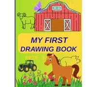 FRIENDS FROM THE FARM -MY FIRST COLORING BOOK: BOOK WITH DOMESTIC ANIMALS FOR CHILDREN 3-5 YEARS OLD.-LARGE LIGHT DRAWINGS FOR MIND DEVELOPMENT AND ANIMAL RECOGNITION
