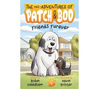 Friends Furever (The mis-Adventures of Patch & Boo)