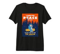Friends. I Came for Peace Camiseta Premium