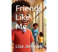 Friends Like Me: 4 (Different Is Wonderful)