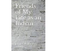 Friends of My Life as an Indian