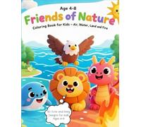 Friend's of Nature: Coloring book for kids - Air, Water, Land and Fire