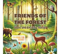 FRIENDS OF THE FOREST: Short and Exciting Stories