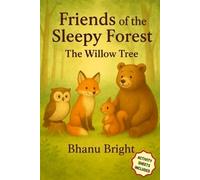 Friends of the sleepy forest: The Willow tree