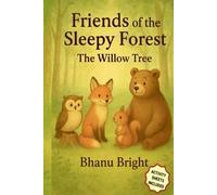 Friends of the sleepy forest: The Willow tree