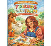 Friends On The Farm Coloring Book (The Friends We Meet)