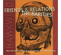 Friends & Relations: Rarities by Hawkwind (1995-08-01)
