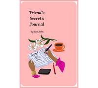 Friend's secret's journal: Unspoken stories of us