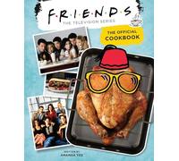 Friends. The Official Cookbook