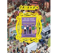 Friends: The One Where Everyone Is Hiding : A S nd-Find Book