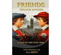 Friends Though Divided