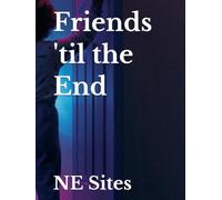 Friends 'til the End