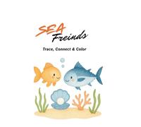 Friends: Trace, Connect & Color: Tracing, Connecting & Coloring for Kids