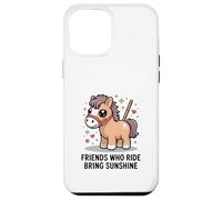 Friends Who Ride Bring Sunshine Cute Pony Carcasa para iPhone 12 Pro MAX