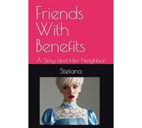Friends With Benefits: A Sissy and Her Neighbor