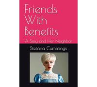 Friends With Benefits: A Sissy and Her Neighbor